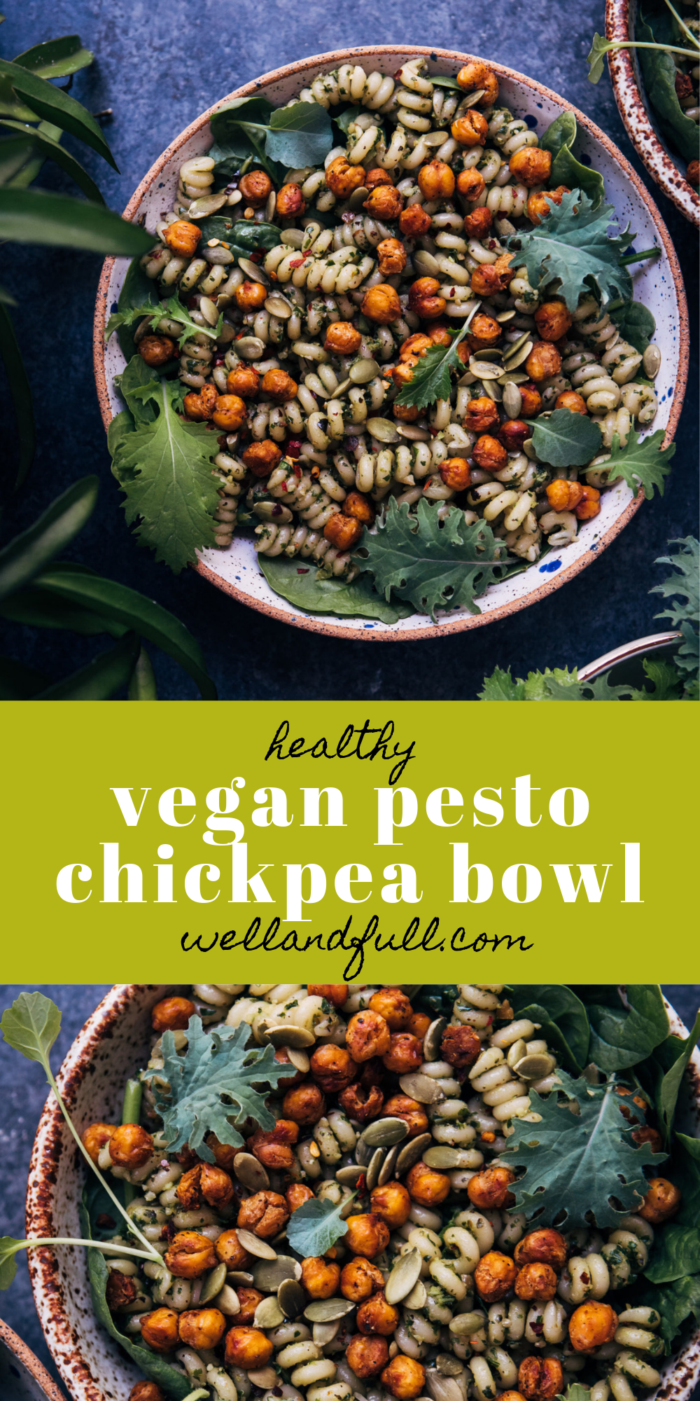 Vegan Pesto Chickpea Bowl | Well and Full | #vegan #healthy #recipe