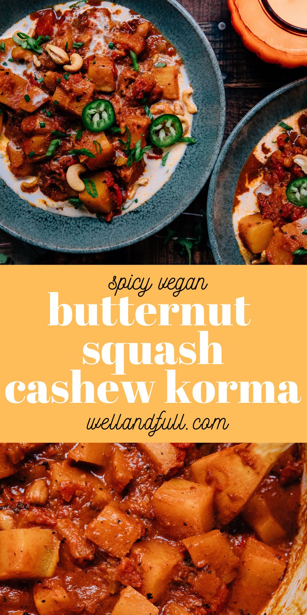 Butternut Squash Cashew Korma | Well and Full